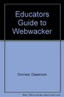 Educators Guide to Webwacker