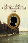 Adventures of Alexia A Lake Maxinkuckee Girl 1885