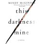 This Darkness Mine Library Edition