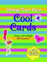 Design Your Own Cool Cards
