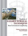 Textbook of Ilizarov Surgical Techniques Bone Correction and Lengthening