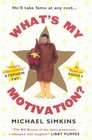 What's My Motivation