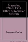 Mastering Enable/Oa Office Automation Software