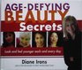 Age  Defying Beauty Secrets