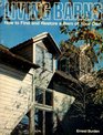 Living Barns How to Find and Restore a Barn of Your Own