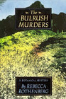 The Bulrush Murders A Botanical Mystery
