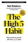 The High 5 Habit Take Control of Your Life with One Simple Habit