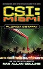 Florida Getaway (CSI: Miami, Bk 1)