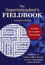 The Superintendent's Fieldbook A Guide for Leaders of Learning