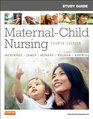 Study Guide for MaternalChild Nursing 4e