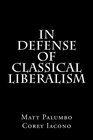 In Defense of Classical Liberalism An Economic Analysis