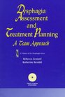 Dysphagia Assessment and Treatment Planning A Team Approach