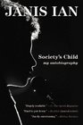Society's Child My Autobiography