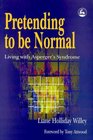 Pretending to be Normal Living with Asperger's Syndrome