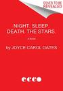 Night Sleep Death The Stars A Novel