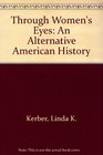 Through Women's Eyes An Alternative American History
