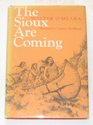 The Sioux are coming