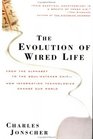 The Evolution of Wired Life  From the Alphabet to the SoulCatcher ChipmdashHow Information Technologies Change Our World