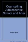 Counselling Adolescents School and After