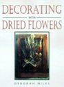 Decorating with Dried Flowers