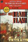 Deathflash Book 3 in the series The Crime Files of Katy Green