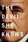 The Devil She Knows: A Novel