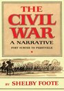 The Civil War A Narrative Vol 1 Fort Sumter to Perryville