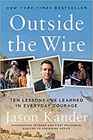 Outside the Wire Ten Lessons I've Learned in Everyday Courage