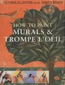 How to Paint Murals and Trompe l'Oeil