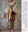 Shirin Neshat Games of Desire