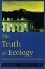 The Truth of Ecology Nature Culture and Literature in America