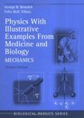 Physics With Illustrative Examples from Medicine and Biology Mechanics