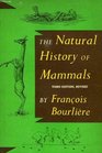 The Natural History of Mammals