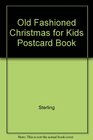Old Fashioned Christmas for Kids Postcard Book