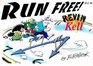 Kevin  Kell Run Free