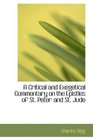 A Critical and Exegetical Commentary on the Epistles of St Peter and St Jude