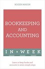Bookkeeping and Accounting in a Week Teach Yourself