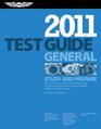 General Test Guide 2011 The FastTrack to Study for and Pass the FAA Aviation Maintenance Technician  General Knowledge Exam