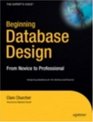 Beginning Database Design From Novice to Professional