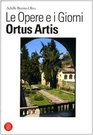 Le opere e i giorni Ortus Artis