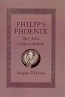 Philip's Phoenix Mary Sidney Countess of Pembroke