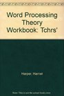 Word Processing Theory Workbook Tchrs'