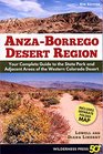 AnzaBorrego Desert Region Your Complete Guide to the State Park and Adjacent Areas of the Western Colorado Desert