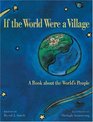If the World Were a Village A Book About the World's People