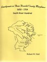 Landgrants in Anne Arundel County Maryland 16501704 South River Hundred