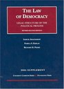 2004 Supplement to the Law of Democracy Legal Structure of the Political Process Revised Second Edition
