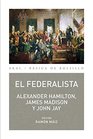 El Federalista (Básica de Bolsillo  Serie Clásicos del pensamiento político) (Spanish Edition)