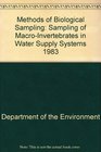 Methods of Biological Sampling Sampling of MacroInvertebrates in Water Supply Systems 1983