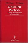 Structural Plasticity Theory Problems and CAE Software/Book and Disk