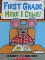 First Grade Here I Come